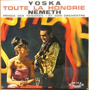Yoska Nemeth Et Son Orchestre Tzigane - Toute La Hongrie
