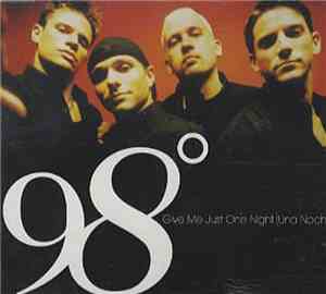98° - Give Me Just One Night (Una Noche)