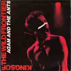 Adam And The Ants - Kings Of The Wild Frontier