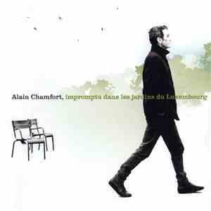 Alain Chamfort - Impromptu Dans Les Jardins Du Luxembourg