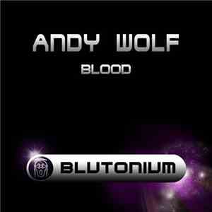 Andy Wolf  - Blood