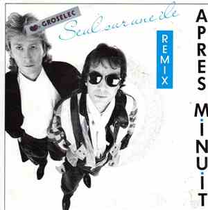 Après Minuit - Seul Sur Une Ile (Remix)