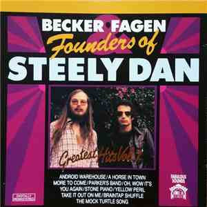Becker & Fagen - Founders Of Steely Dan - Greatest Hits Vol. 1