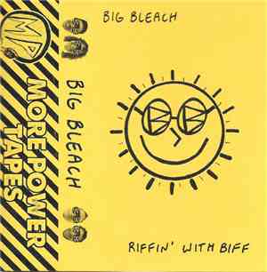 Big Bleach - Riffin' With Biff