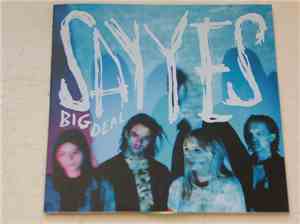 Big Deal  - Say Yes