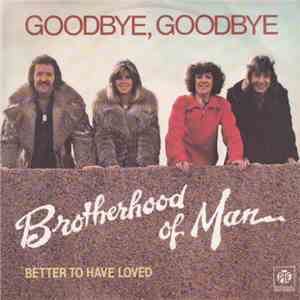 Brotherhood Of Man - Goodbye Goodbye