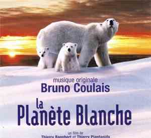 Bruno Coulais - La Planète Blanche (Musique Originale)