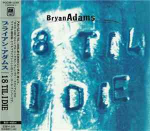 Bryan Adams - 18 Til I Die