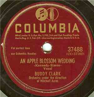 Buddy Clark  - An Apple Blossom Wedding