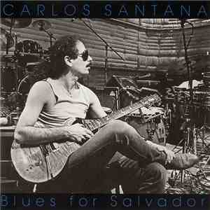 Carlos Santana - Blues For Salvador