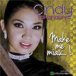 Cindy Takahashi - Make Me Miau... ! (The Remixes)