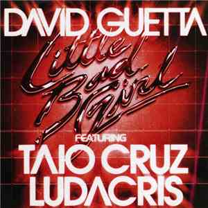 David Guetta featuring Taio Cruz & Ludacris - Little Bad Girl