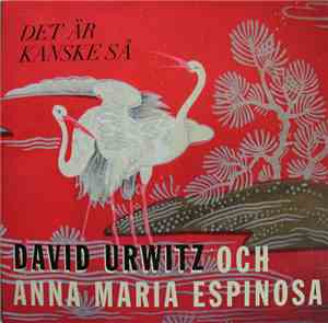 David Urwitz Och Anna-Maria Espinosa - Det Är Kanske Så