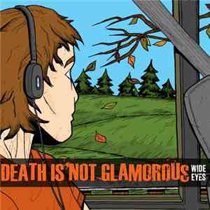 Death Is Not Glamorous - Wide Eyes