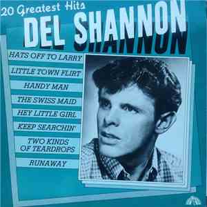 Del Shannon - 20 Greatest Hits