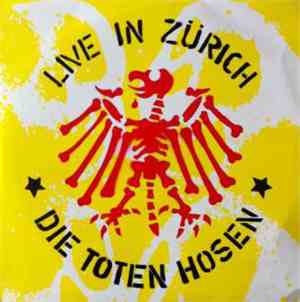 Die Toten Hosen - Live In Zürich