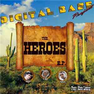 Digital Base Project - The Heroes (feat. Kate Lesing)