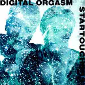 Digital Orgasm - Startouchers