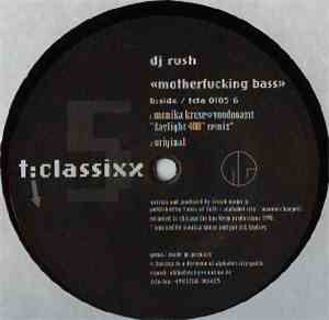 DJ Rush - Motherfucking Bass