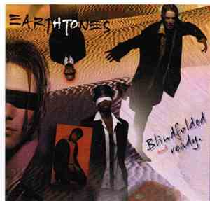EarthTONES - Blindfolded And Ready