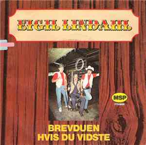 Eigil Lindahl - Brevduen / Hvis Du Vidste
