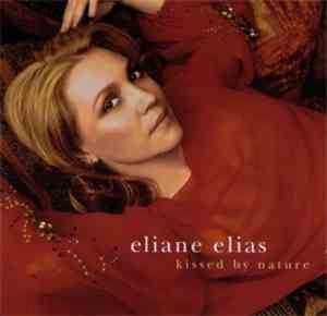 Eliane Elias - Kissed By Nature