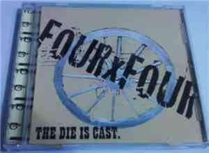 FOURxFOUR - The Die Is Cast.