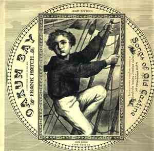 Frank Hatch With Preambles By Alan Bemis And Peter Kilham - Oakum Bay And Other Songs Of Old Castine