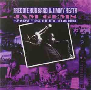 Freddie Hubbard & Jimmy Heath - Jam Gems 