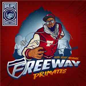 Freeway, Big Ape - Primates
