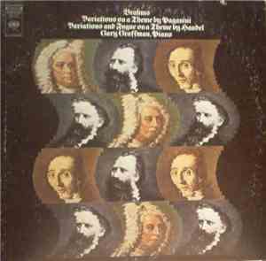 Gary Graffman, Brahms, Paganini, Handel - Brahms: Variations On A Theme By Paganini; Variations And Fugue On A Theme By Handel