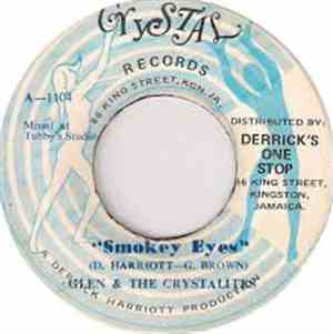 Glen & The Crystalites - Smokey Eyes