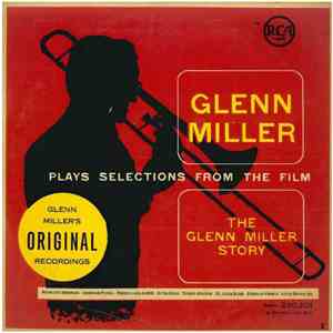 Glenn Miller - Plays Selections From The Film 