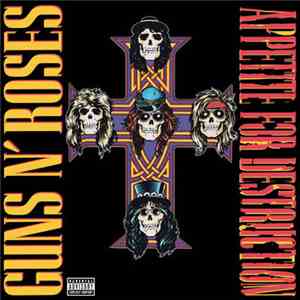 Guns N' Roses - Appetite For Destruction