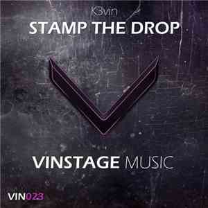 K3vin - Stamp The Drop