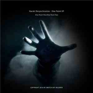 Karski Desynchronize - One Point EP