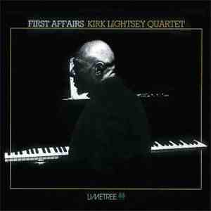 Kirk Lightsey Quartet - First Affairs