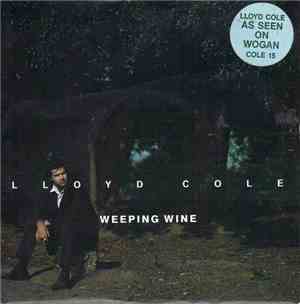 LLoyd Cole - Weeping Wine