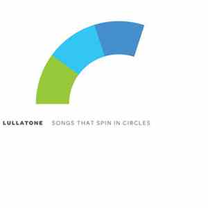 Lullatone - Songs That Spin In Circles
