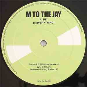 M To The Jay - Be!