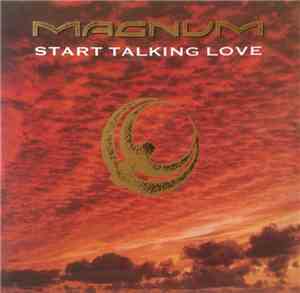 Magnum  - Start Talking Love