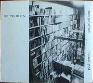 Mats Gustafsson, Paul Lovens - Nothing To Read