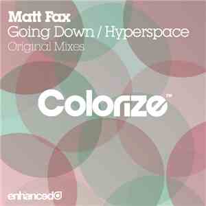 Matt Fax - Going Down / Hyperspace