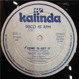 Nadie La Fond - Come  'N Get It / Wanna Believe In Love