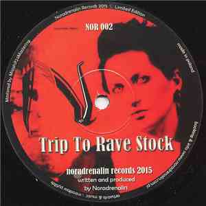 Noradrenalin - Trip To Rave Stock