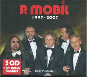 P. Mobil - 1997-2007