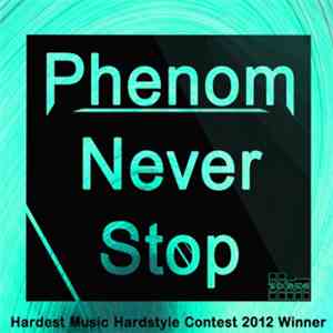 Phenom  - Never Stop