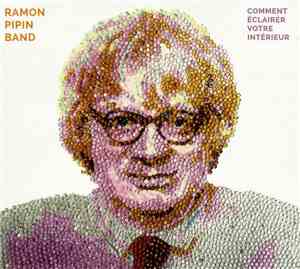 Ramon Pipin Band - Comment Éclairer Votre Intérieur