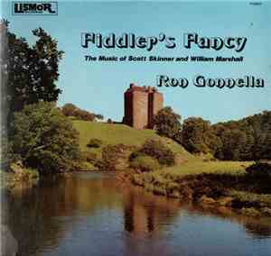 Ron Gonnella - Fiddler's Fancy (The Music Of Scott Skinner And William Mars ...