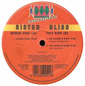 Sister Bliss - Future Pulse / The Future Is Now
